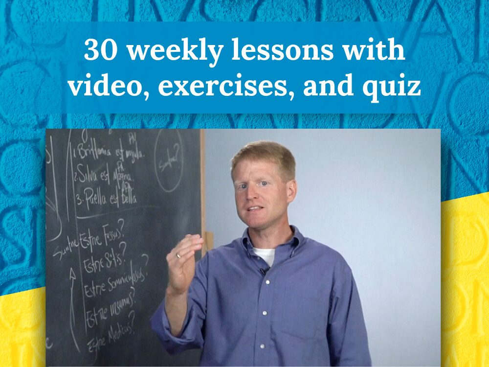 30 weekly lessons with video, exercises, and quiz